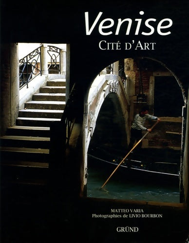 Livrenpoche : Venise : Cité d'Art - Matteo Varia - Livre