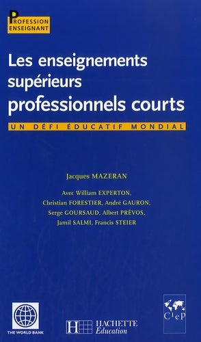 Livrenpoche : Les enseignements supérieurs professionnels courts : Un défi éducatif mondial - Jacques Mazeran - Livre