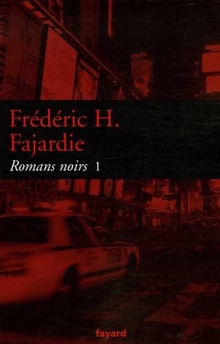 Livrenpoche : Romans noirs 1 - Frédéric H. Fajardie - Livre