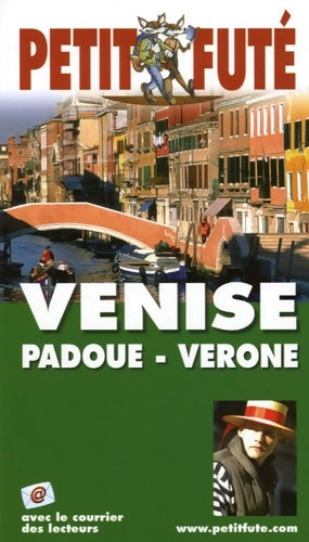 Livrenpoche : Venise padoue verone 2006 le petit fute - Al. Dominique Auzias - Livre