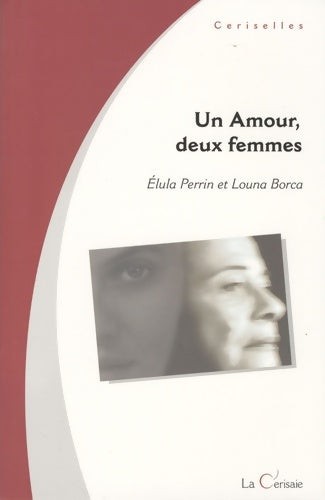 Livrenpoche : Un amour deux femmes - Elula Perrin - Livre