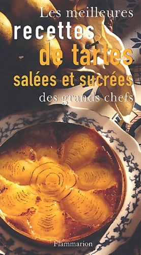 Livrenpoche : Les Meilleures Recettes de tartes salées et sucrées des grands chefs - Ginette Hell-Girod - Livre