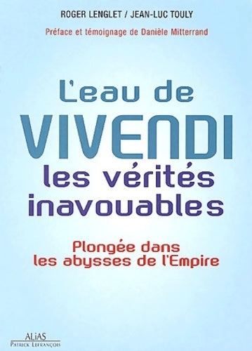 Livrenpoche : L'eau de Vivendi : Les vérités inavouables - Roger Lenglet - Livre
