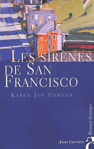 Livrenpoche : Les sirènes de San Francisco - Karen Joy Fowler - Livre
