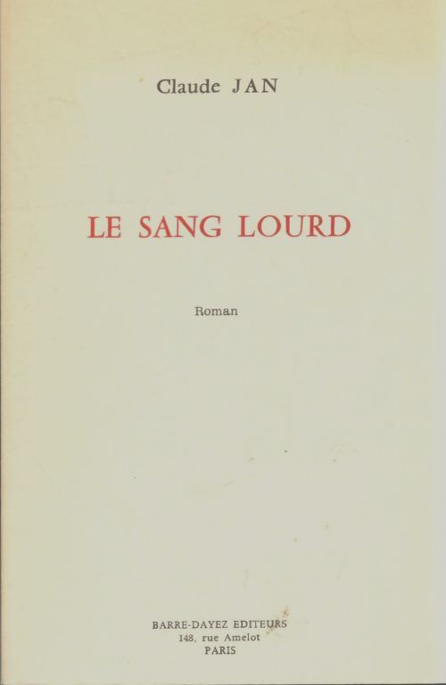 Livrenpoche : Le sang lourd - Claude Jan - Livre