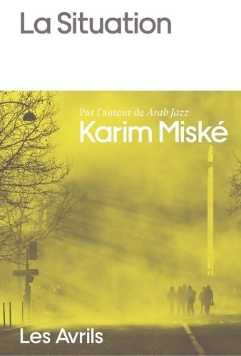Livrenpoche : La Situation - Karim Miské - Livre