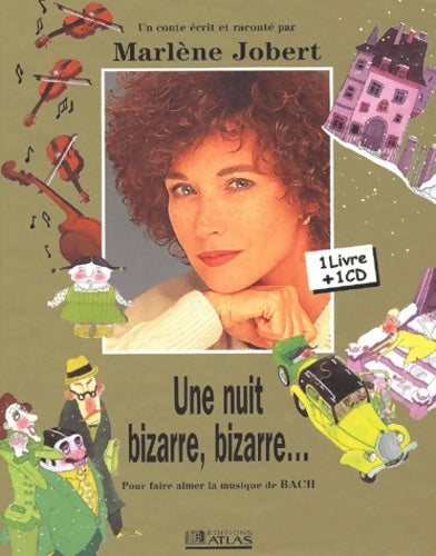 Livrenpoche : Une Nuit bizarre bizarre... : Pour faire aimer la musique de Bach - Marlène Jobert - Livre