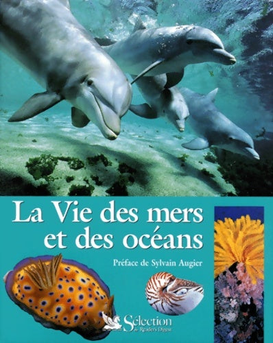 Livrenpoche : La Vie des mers et des océans - Sylvain Augier - Livre