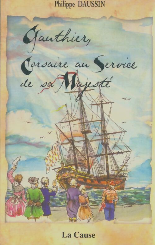 Livrenpoche : Gauthier, corsaire au service de sa majesté - Philippe Daussin - Livre
