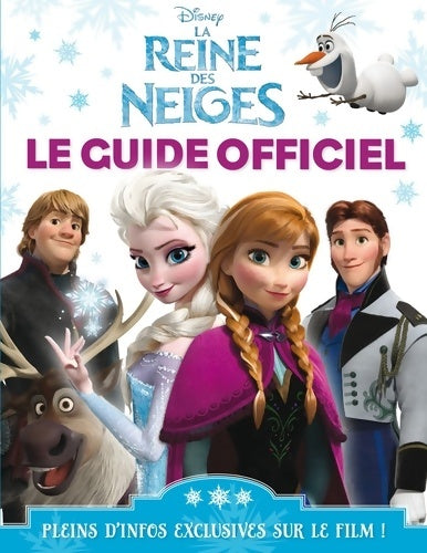 Livrenpoche : La reine des neiges : Le guide officiel - Barbara Bazaldua - Livre
