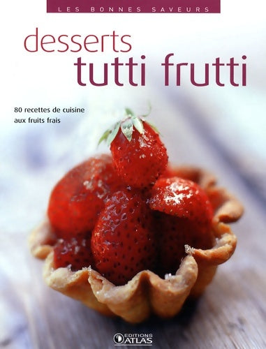 Livrenpoche : Desserts tutti frutti - Collectif - Livre