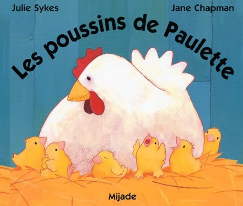 Livrenpoche : Les Poussins de Paulette - Julie Sykes - Livre