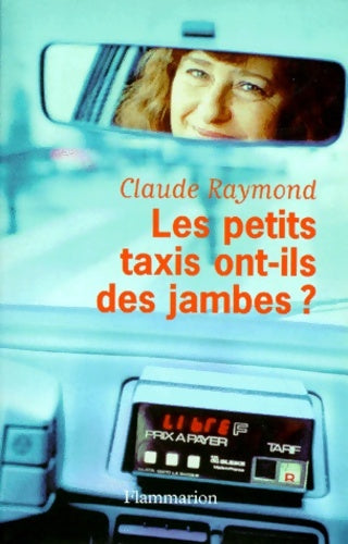 Livrenpoche : Les petits taxis ont-ils des jambes ? - Claude Raymond - Livre