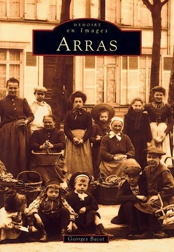 Livrenpoche : Arras - Georges Bacot - Livre