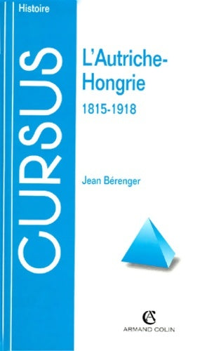 Livrenpoche : L'Autriche-Hongrie 1815-1918 - Jean Bérenger - Livre