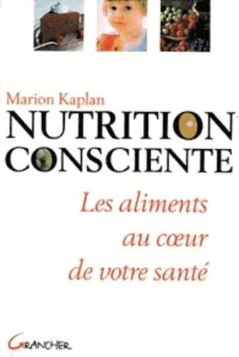 Livrenpoche : Nutrition consciente - Marion Kaplan - Livre