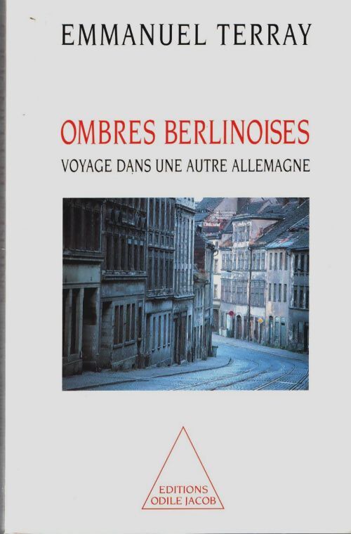 Livrenpoche : Ombres berlinoises. Voyage dans une autre Allemagne - Emmanuel Terray - Livre