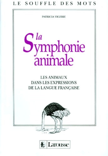 Livrenpoche : La Symphonie animale - Patricia Vigerie - Livre