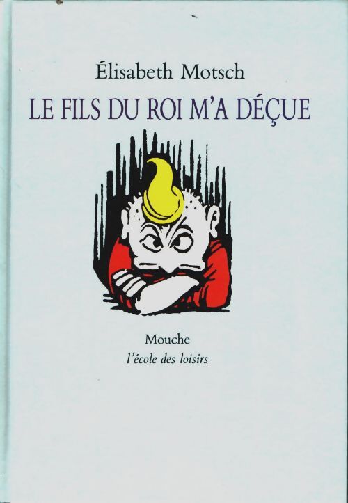 Livrenpoche : Fils du roi m a decue - Motsch Elisabeth - Livre