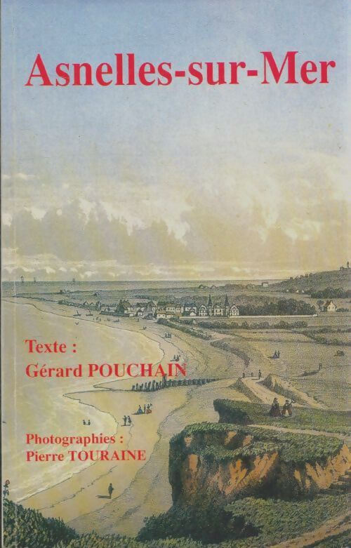 Livrenpoche : Asnelles sur mer - Gérard Pouchain - Livre