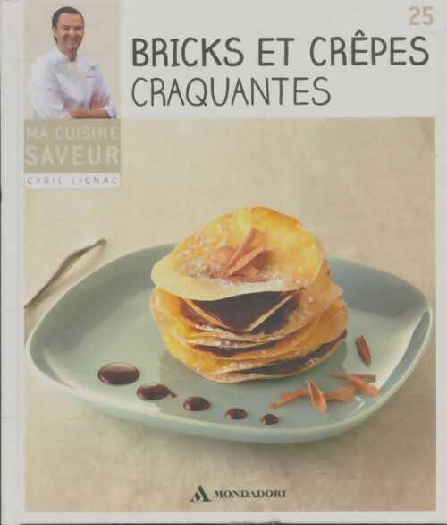 Livrenpoche : Bricks et crêpes craquantes - Cyril Lignac - Livre