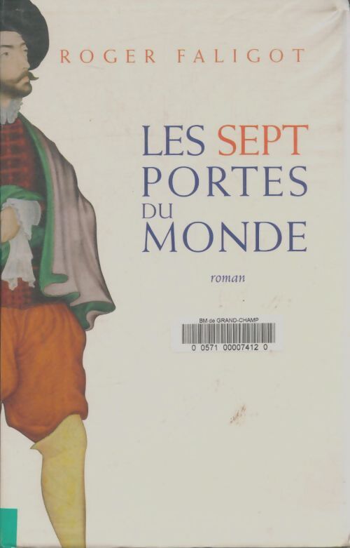 Livrenpoche : Les sept portes du monde - Roger Faligot - Livre