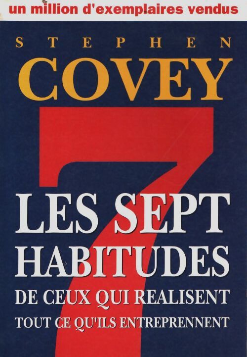 Livrenpoche : Les 7 habitudes de ceux qui réalisent tout ce qu'ils entreprennent - Stephen R. Covey - Livre