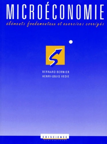 Livrenpoche : La microéconomie : éléments fondamentaux et exercices corrigés - Bernard Bernier - Livre