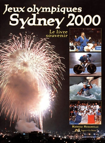 Livrenpoche : Les Jeux olympiques Sydney 2000. Le Livre souvenir - Matthieu Méranville - Livre