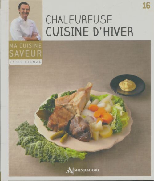 Livrenpoche : Chakeureuse cuisine d'hiver - Cyril Lignac - Livre