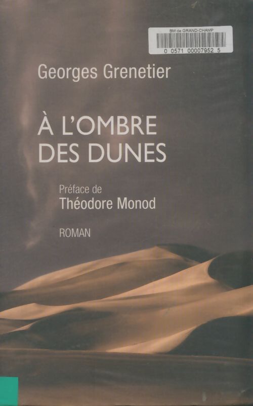 Livrenpoche : A l'ombre des dunes - Georges Grenetier - Livre