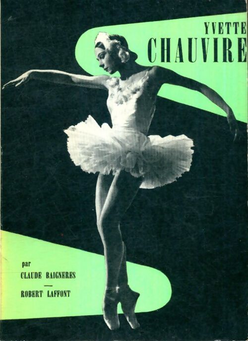 Livrenpoche : Yvette Chauviré - Claude Baignères - Livre