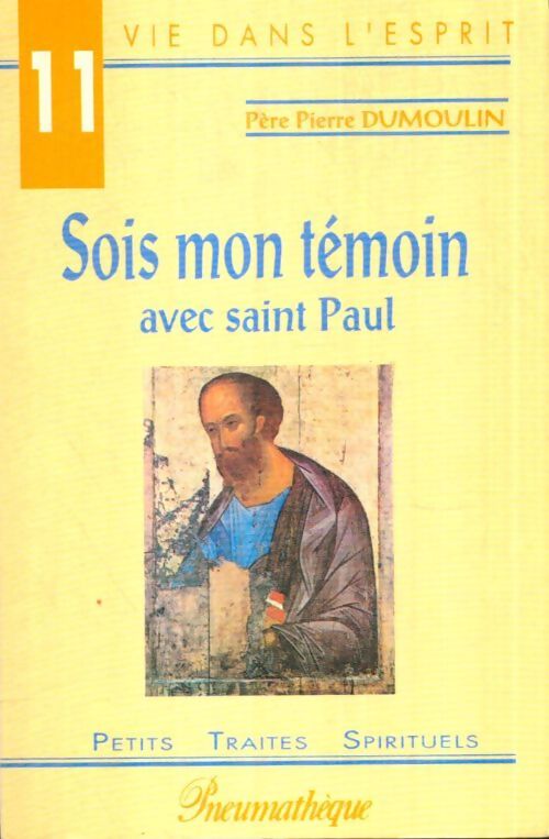 Livrenpoche : Sois mon témoin avec Saint Paul - Pierre Dumoulin - Livre