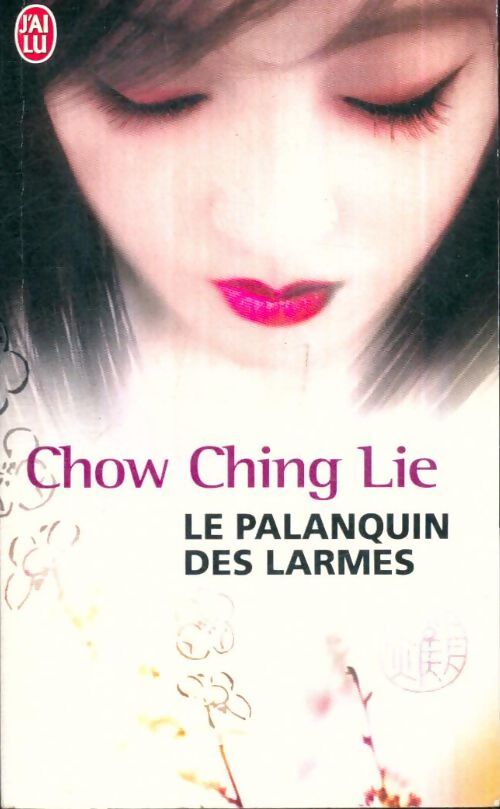 Le palanquin des larmes - Ching Lie Chow - Livre