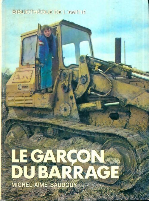 Livrenpoche : Le garçon du barrage - Michel-Aimé Baudouy - Livre