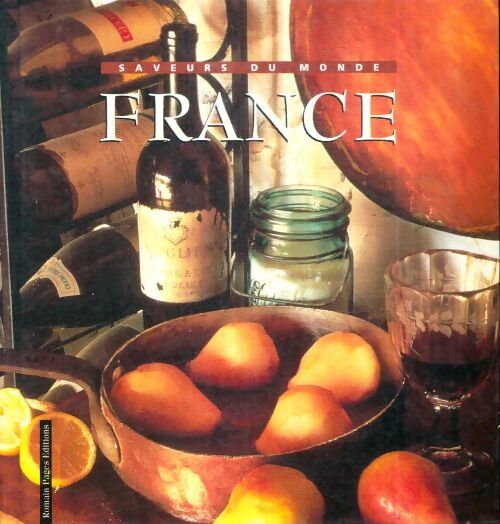 Livrenpoche : Saveurs du monde : France - Collectif - Livre