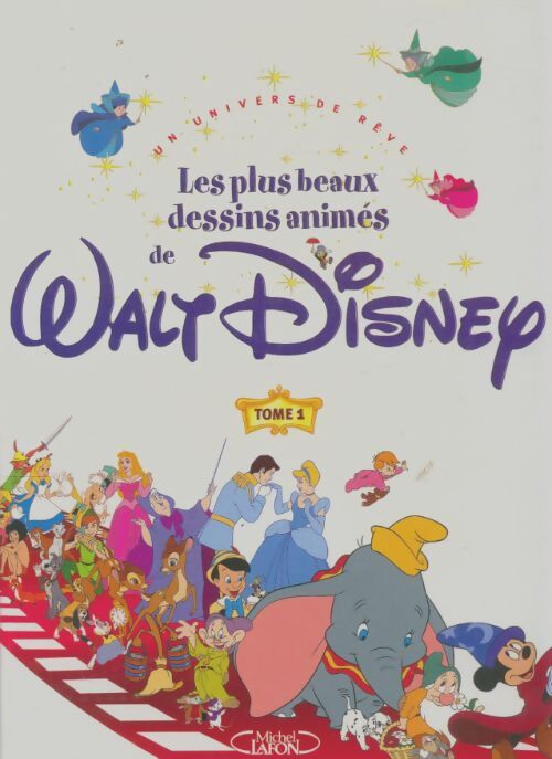 Livrenpoche : Les plus beaux dessins animés de Walt Disney Tome I - Collectif - Livre