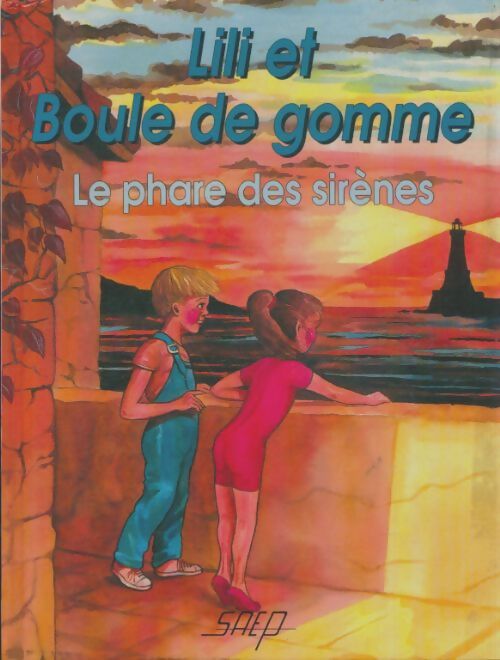 Livrenpoche : Lili et Boule de gomme : Le phare des sirènes - Francis Keller - Livre