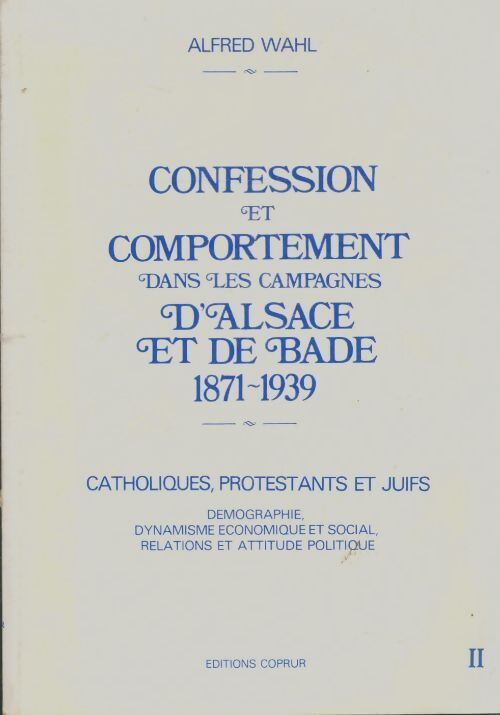 Livrenpoche : Confession et comportement dans les campagnes d'Alsace et de Bade - Alfred Wahl - Livre