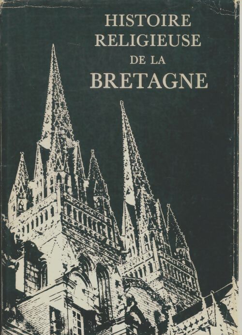 Livrenpoche : Histoire religieuse de la Bretagne - Collectif - Livre