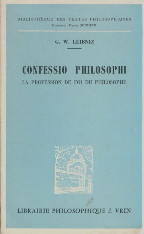 Livrenpoche : Confessio philosophi - Gottfried Wilhelm Leibniz - Livre