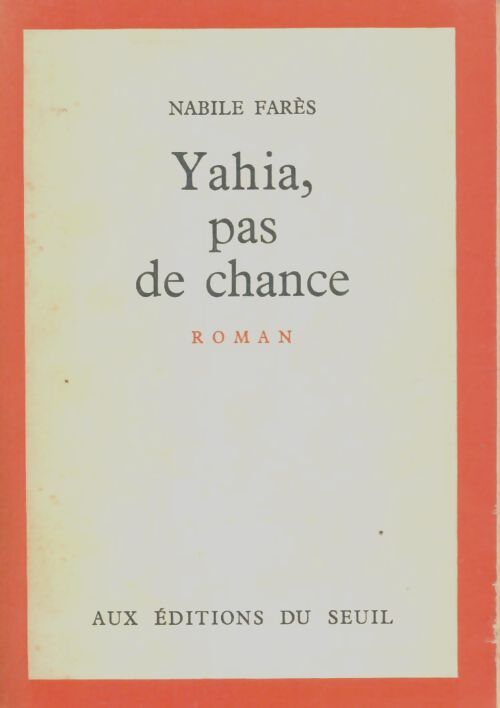 Livrenpoche : Yahia, pas de chance - Nabile Farès - Livre