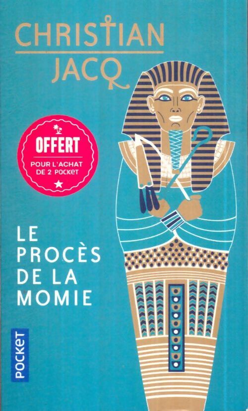 Livrenpoche : Le procès de la momie - Christian Jacq - Livre