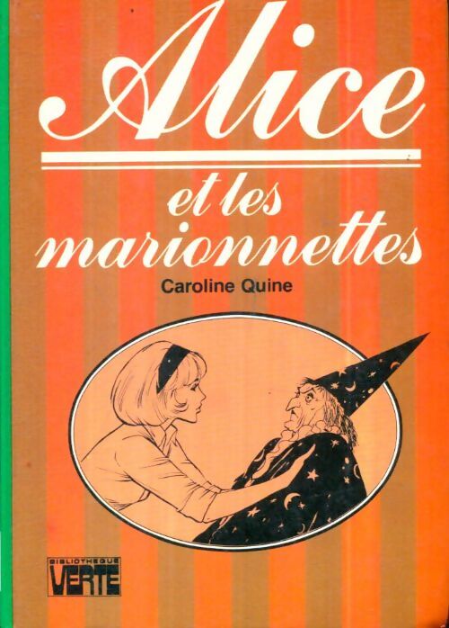 Alice et les marionnettes - Caroline Quine - Livre