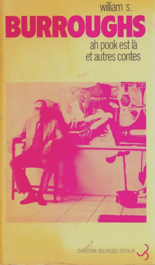 Livrenpoche : Ah pook est là et autres contes - William Seward Burroughs - Livre