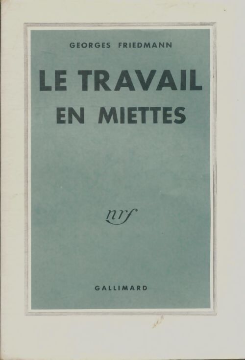 Livrenpoche : Le travail en miettes - Georges Friedmann - Livre