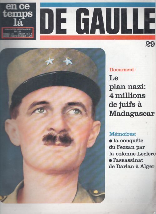 Livrenpoche : En ce temps là De Gaulle n°29 : Le plan nazi : 4 millions de juifs à Madagascar - Collectif - Livre
