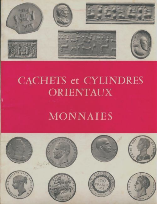 Livrenpoche : Cachets et cylindres orientaux, monnaies - Collectif - Livre