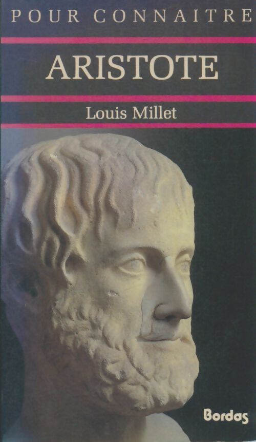 Livrenpoche : Pour connaitre Aristote - Louis Millet - Livre