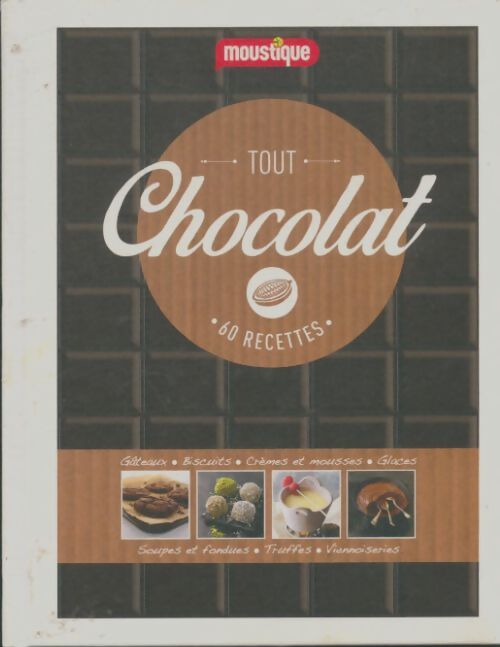 Livrenpoche : Tout chocolat - John G Tullius - Livre